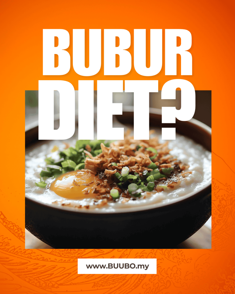 Poster promosi menampilkan semangkuk bubur ayam berasap yang dihiasi telur separuh masak, bawang goreng, dan daun bawang. Teks utama dalam huruf besar putih bertanya 'BUBUR DIET?' di bahagian atas, sementara alamat laman web 'www.BUUBO.my' tertera di bahagian bawah.